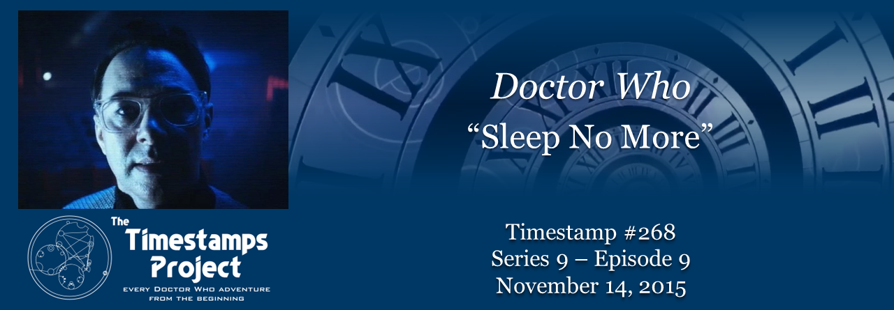Timestamp 268 - Sleep No More