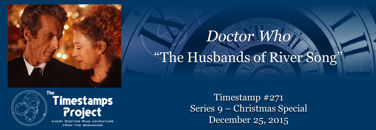 Timestamp 271 - Husbands of River Song