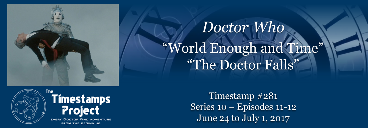 Timestamp 281 - World Enough Doctor Falls