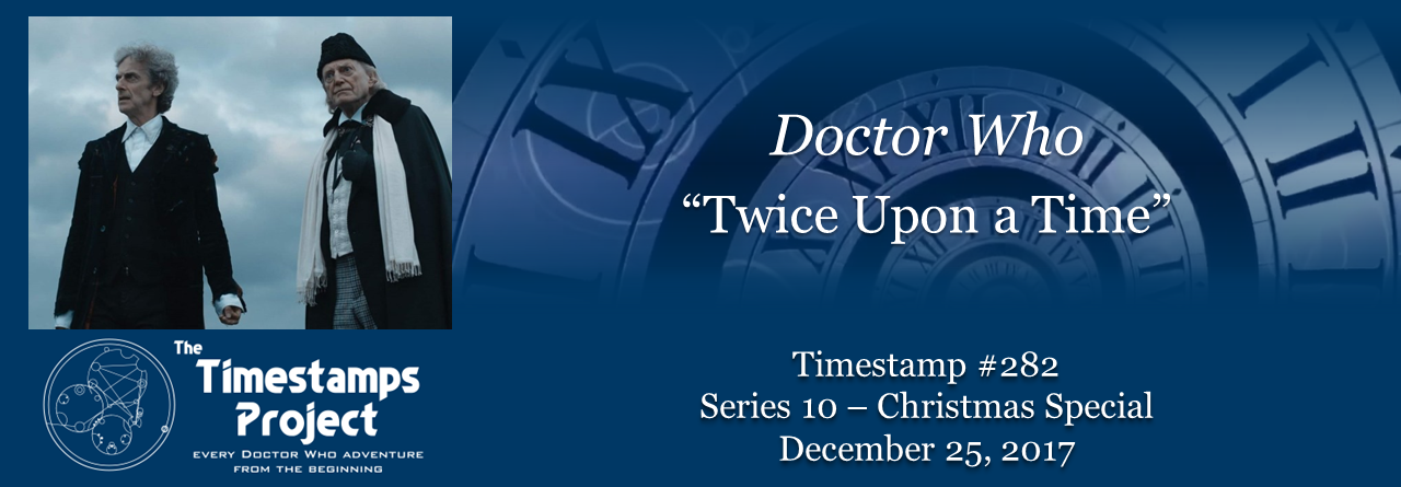 Timestamp 282 - Twice Upon a Time