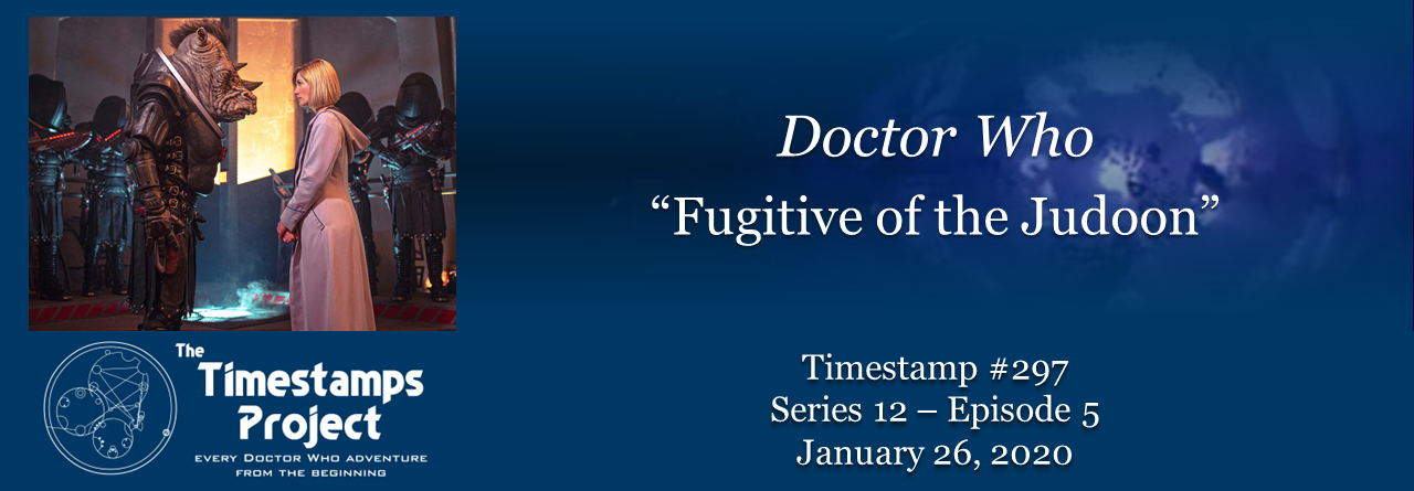 Timestamp 297 - Fugitive Judoon