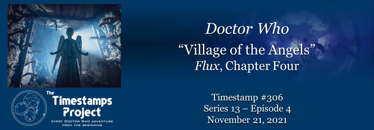 Timestamp 306 - Village of the Angels